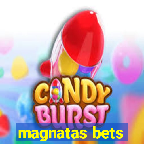 magnatas bets